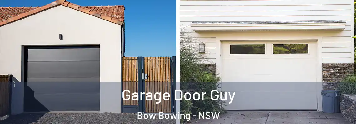 Garage Door Guy Bow Bowing - NSW