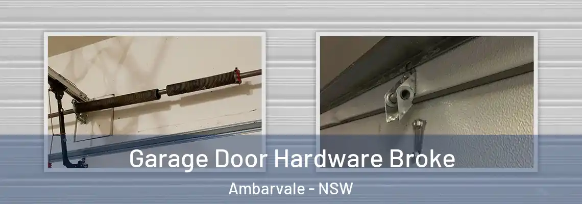 Garage Door Hardware Broke Ambarvale - NSW