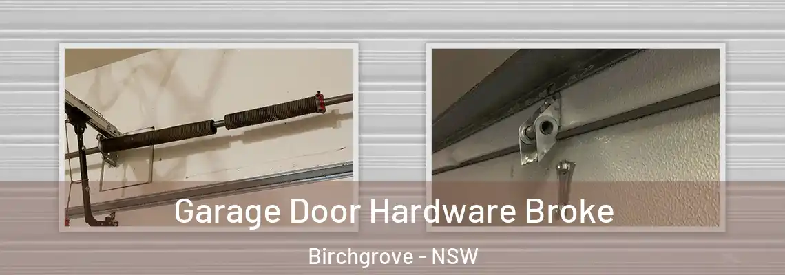 Garage Door Hardware Broke Birchgrove - NSW