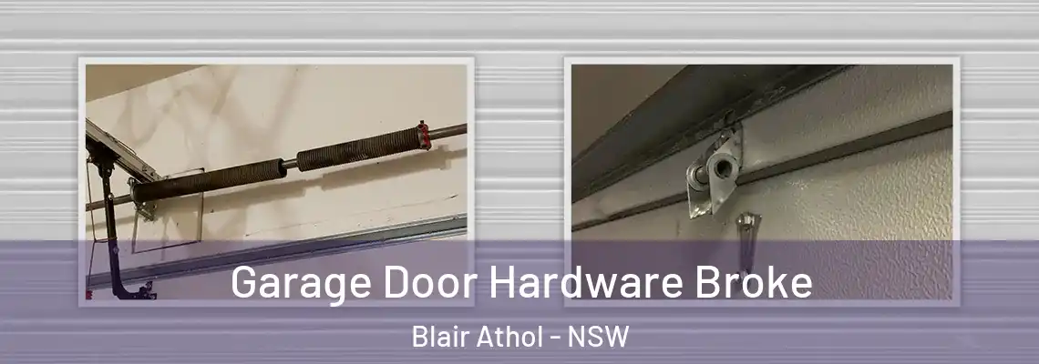 Garage Door Hardware Broke Blair Athol - NSW