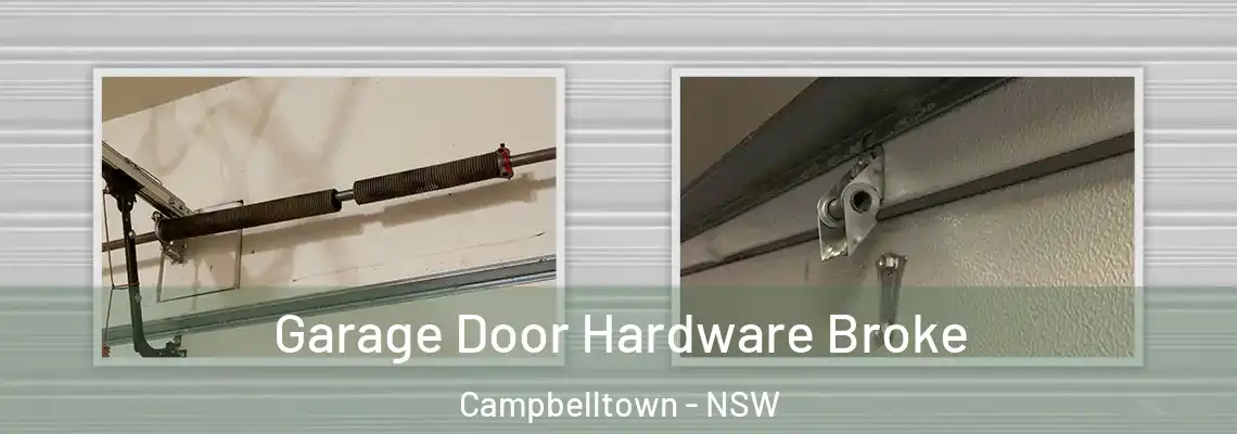 Garage Door Hardware Broke Campbelltown - NSW