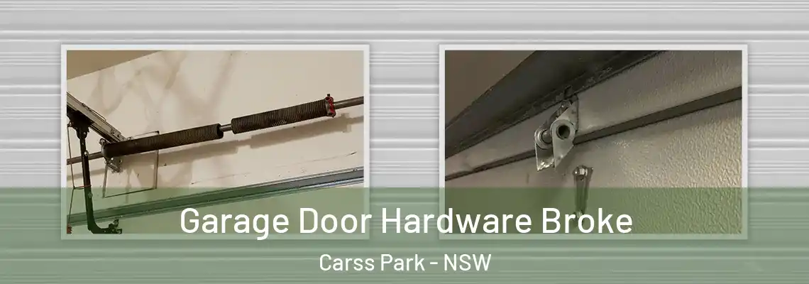 Garage Door Hardware Broke Carss Park - NSW
