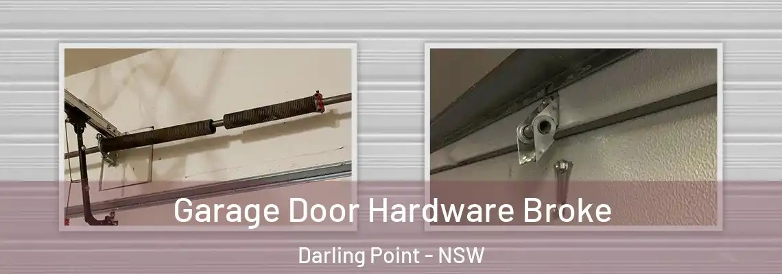 Garage Door Hardware Broke Darling Point - NSW