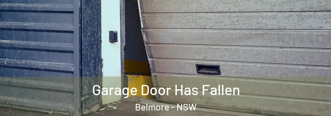 Garage Door Has Fallen Belmore - NSW