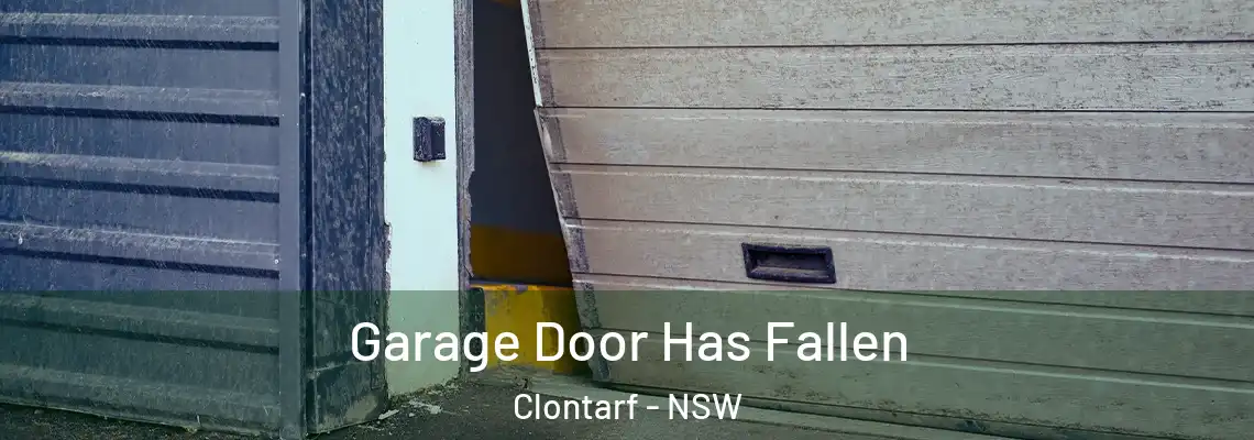 Garage Door Has Fallen Clontarf - NSW