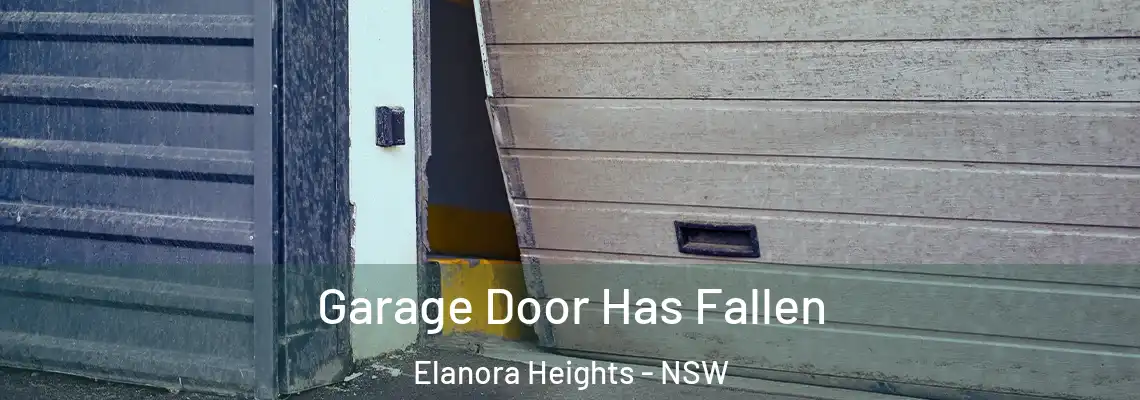Garage Door Has Fallen Elanora Heights - NSW