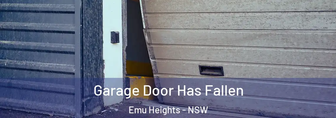 Garage Door Has Fallen Emu Heights - NSW