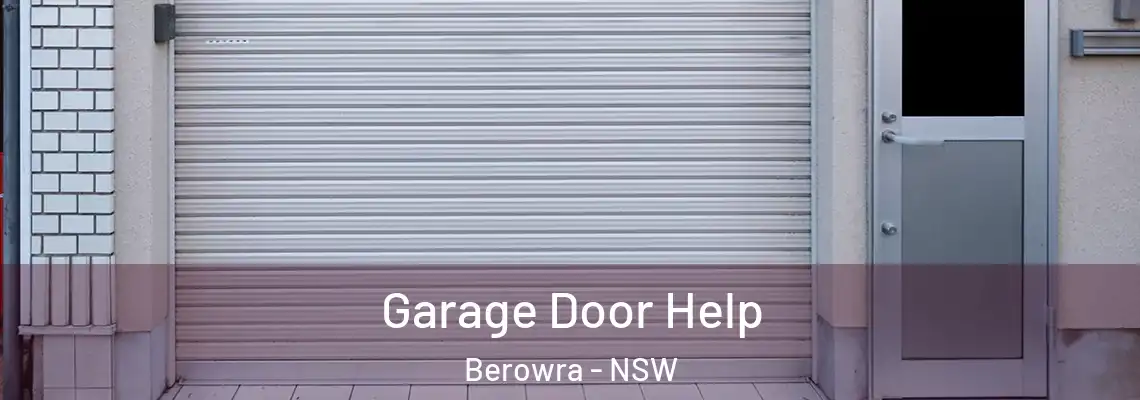 Garage Door Help Berowra - NSW