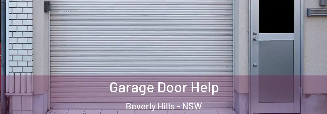 Garage Door Help Beverly Hills - NSW