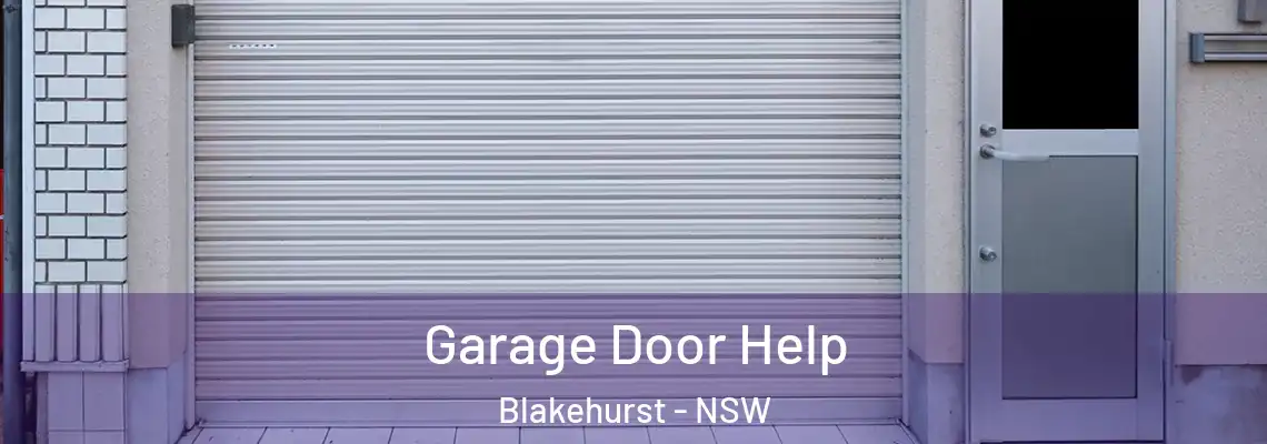 Garage Door Help Blakehurst - NSW
