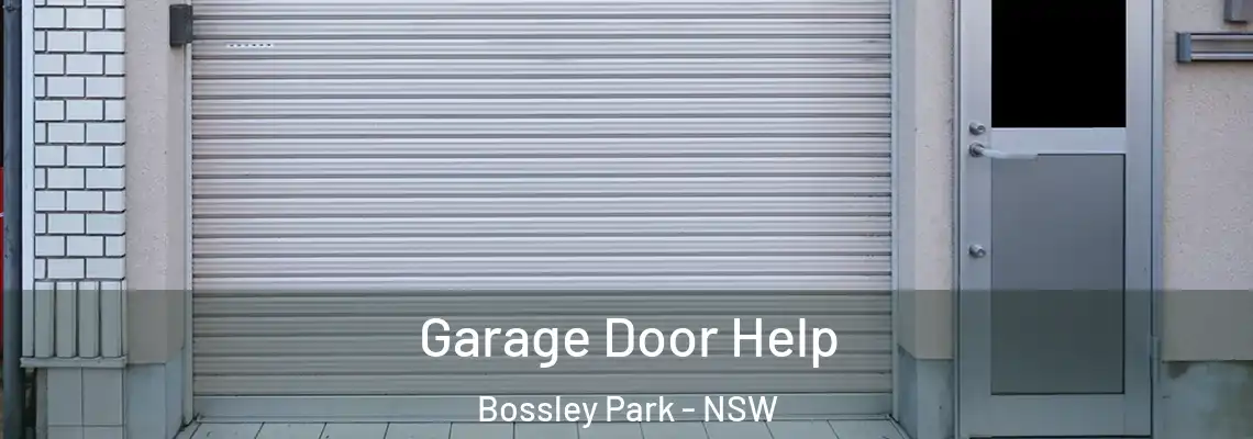 Garage Door Help Bossley Park - NSW