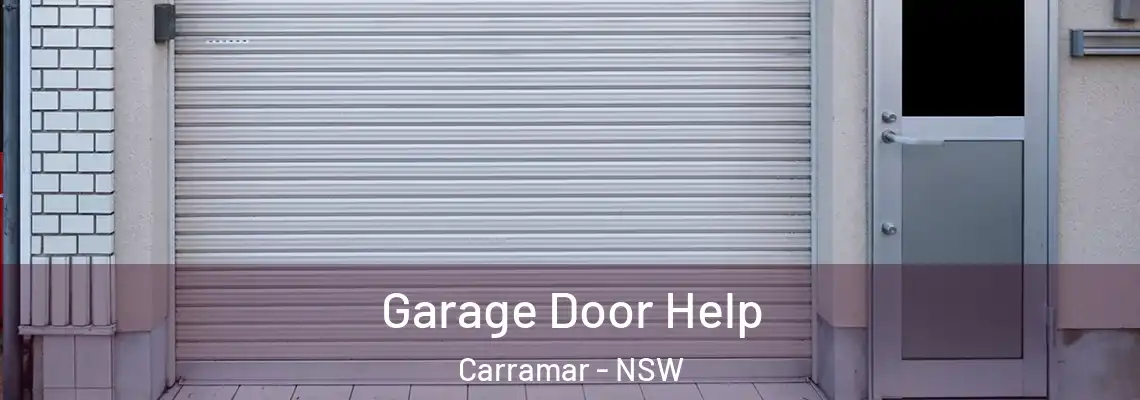 Garage Door Help Carramar - NSW