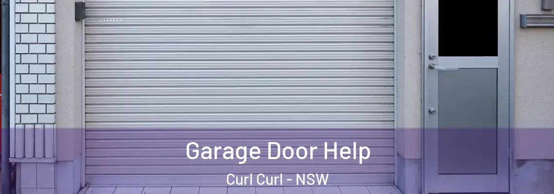 Garage Door Help Curl Curl - NSW