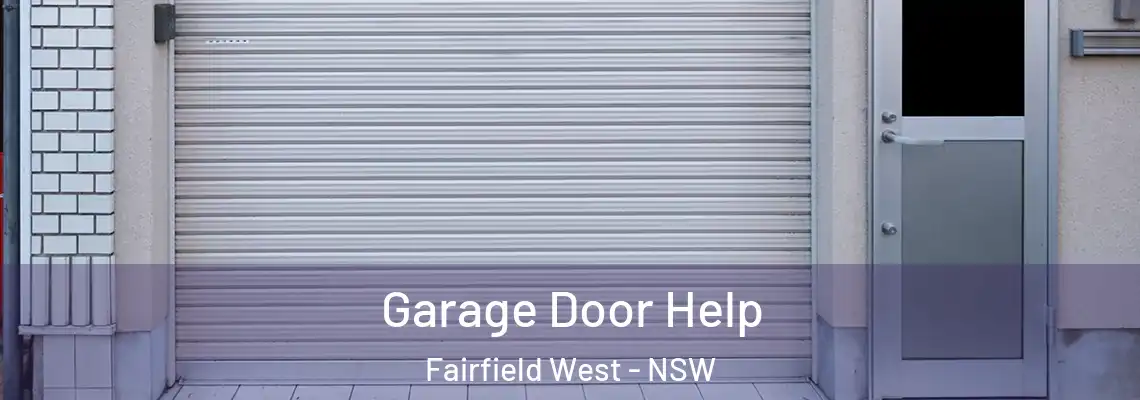 Garage Door Help Fairfield West - NSW
