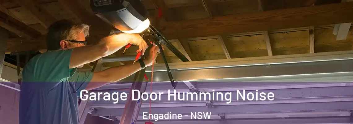 Garage Door Humming Noise Engadine - NSW