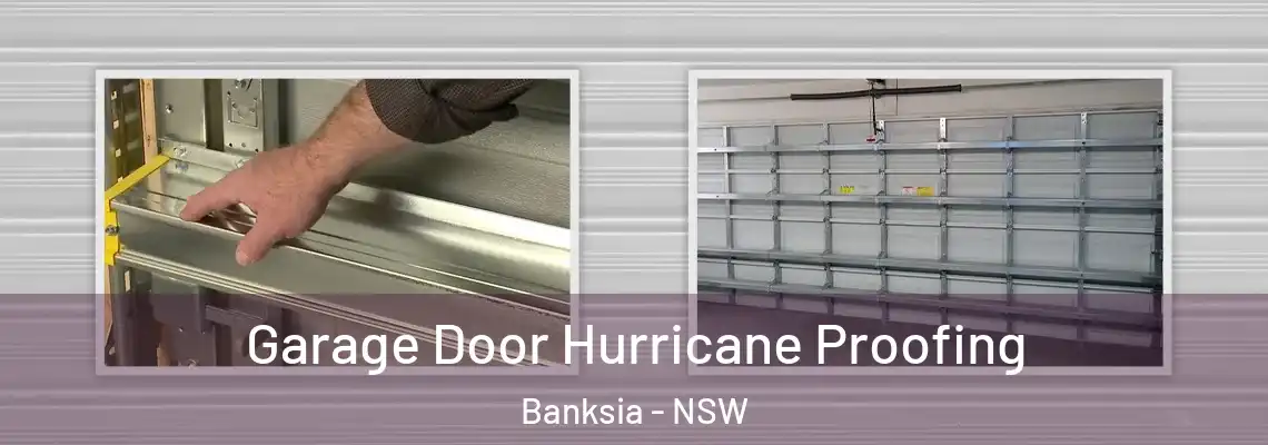 Garage Door Hurricane Proofing Banksia - NSW