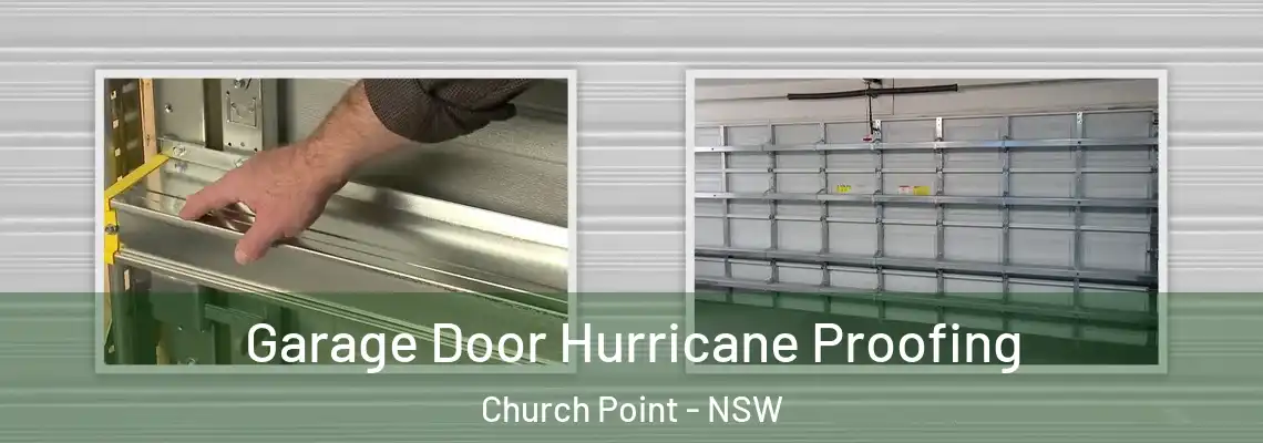 Garage Door Hurricane Proofing Church Point - NSW