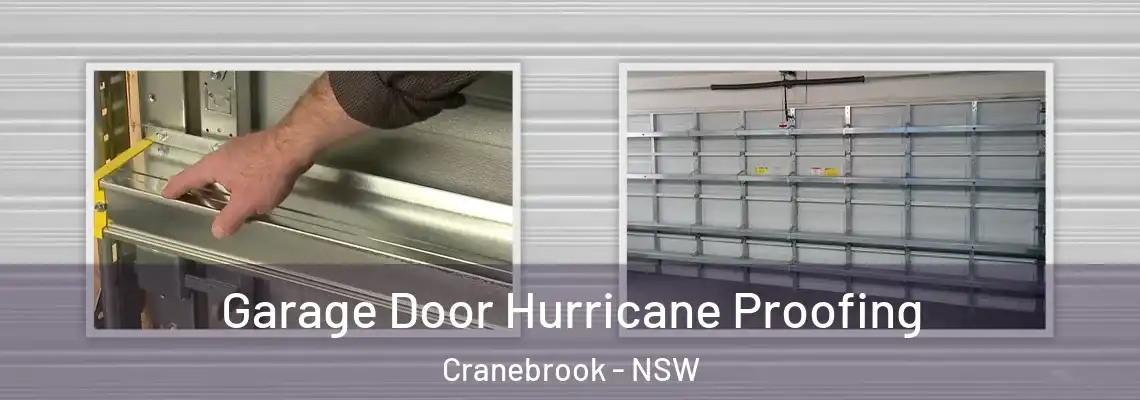 Garage Door Hurricane Proofing Cranebrook - NSW