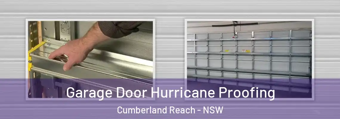 Garage Door Hurricane Proofing Cumberland Reach - NSW