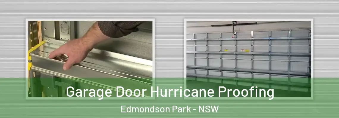 Garage Door Hurricane Proofing Edmondson Park - NSW