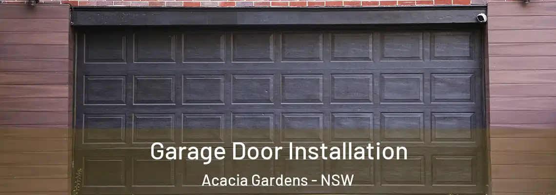 Garage Door Installation Acacia Gardens - NSW