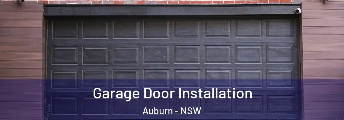 Garage Door Installation Auburn - NSW