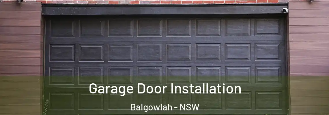 Garage Door Installation Balgowlah - NSW