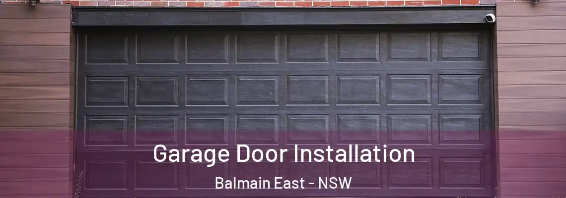 Garage Door Installation Balmain East - NSW