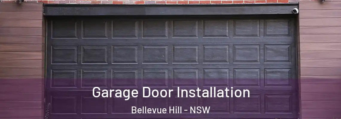 Garage Door Installation Bellevue Hill - NSW