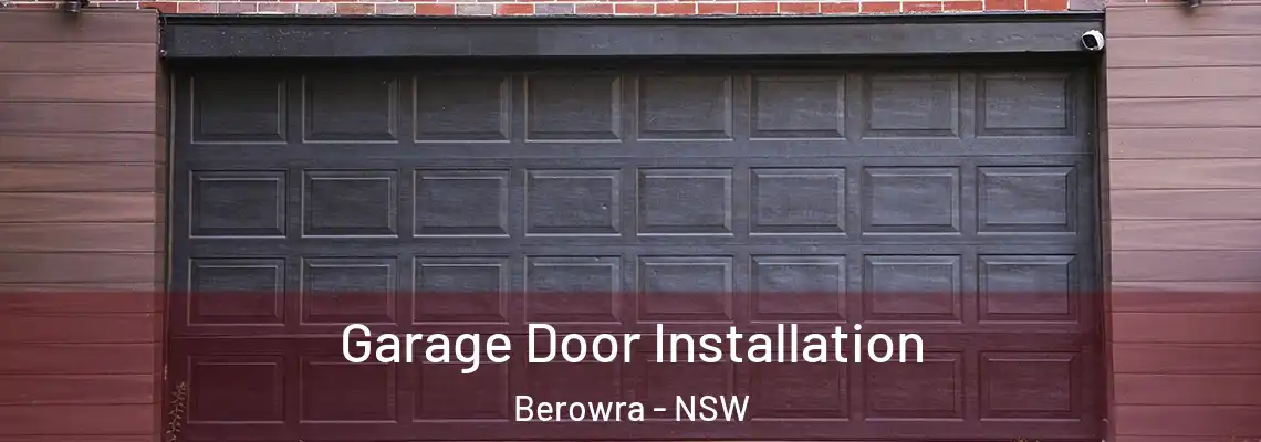Garage Door Installation Berowra - NSW