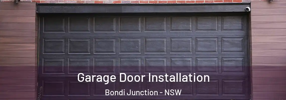 Garage Door Installation Bondi Junction - NSW