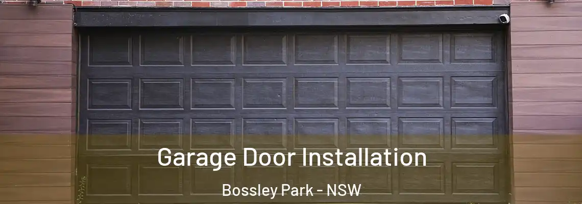 Garage Door Installation Bossley Park - NSW