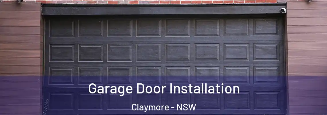Garage Door Installation Claymore - NSW