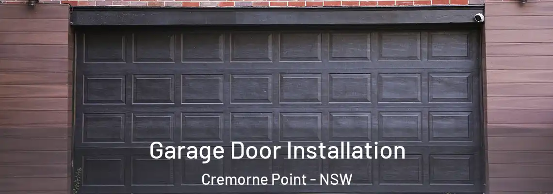 Garage Door Installation Cremorne Point - NSW