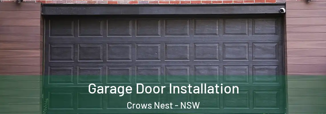 Garage Door Installation Crows Nest - NSW