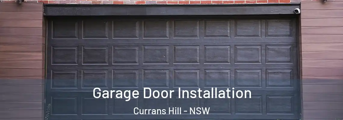 Garage Door Installation Currans Hill - NSW