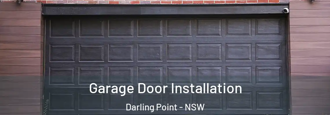 Garage Door Installation Darling Point - NSW