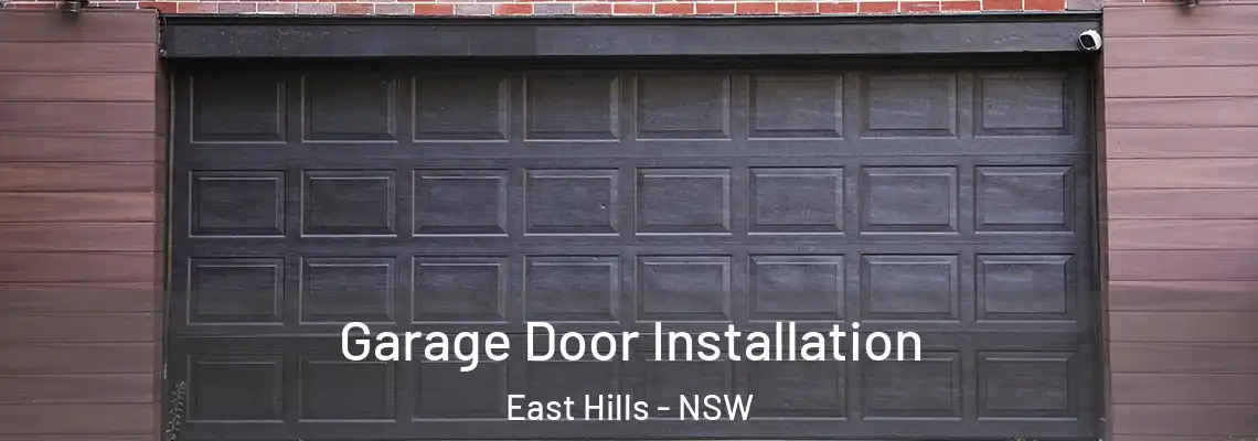 Garage Door Installation East Hills - NSW
