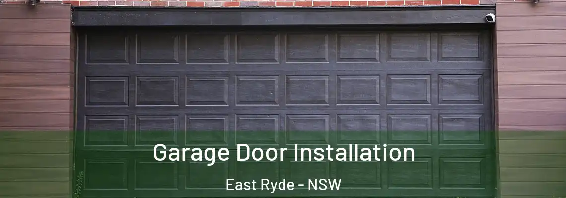 Garage Door Installation East Ryde - NSW