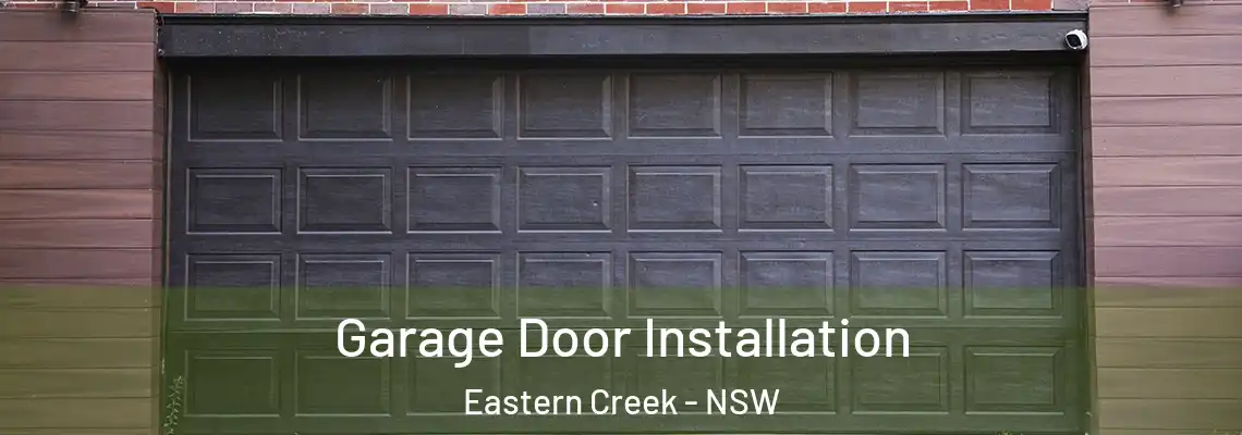  Garage Door Installation Eastern Creek - NSW