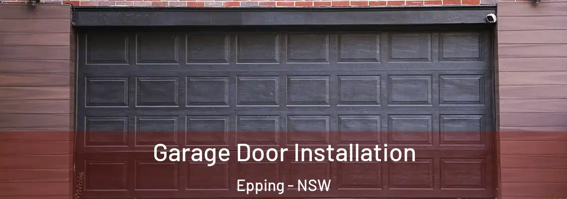 Garage Door Installation Epping - NSW
