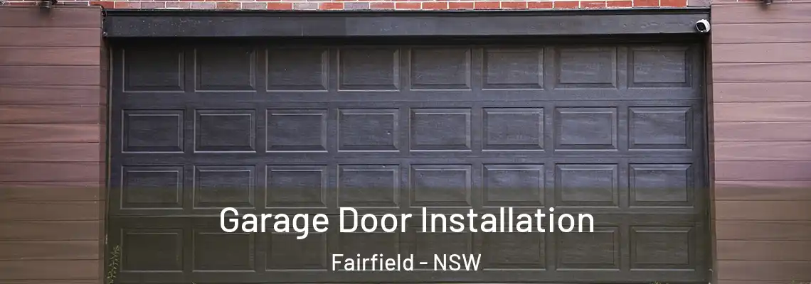 Garage Door Installation Fairfield - NSW