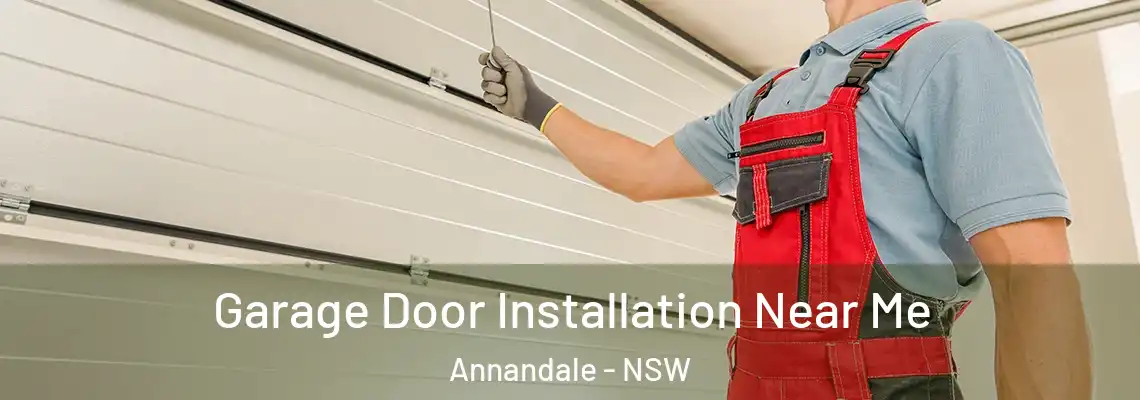 Garage Door Installation Near Me Annandale - NSW