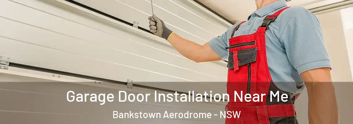 Garage Door Installation Near Me Bankstown Aerodrome - NSW