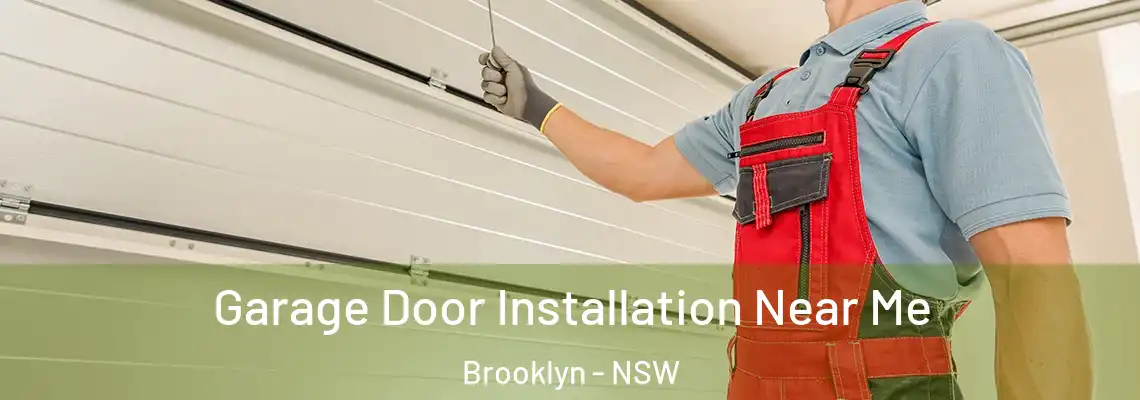 Garage Door Installation Near Me Brooklyn - NSW