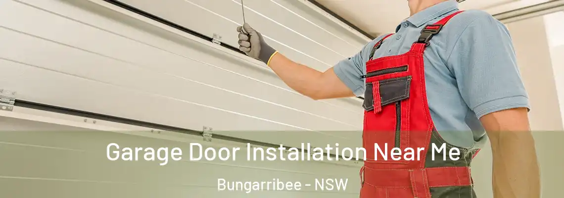 Garage Door Installation Near Me Bungarribee - NSW