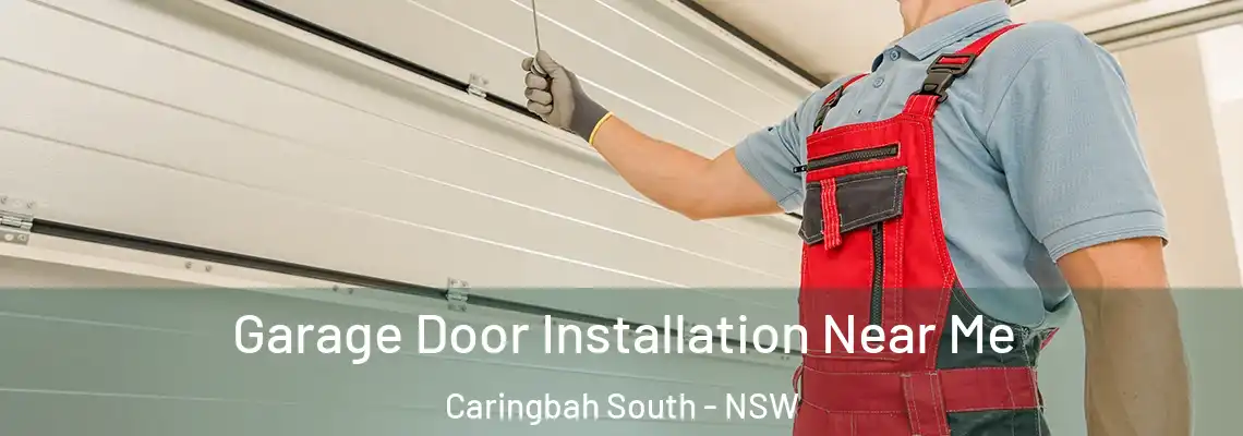 Garage Door Installation Near Me Caringbah South - NSW