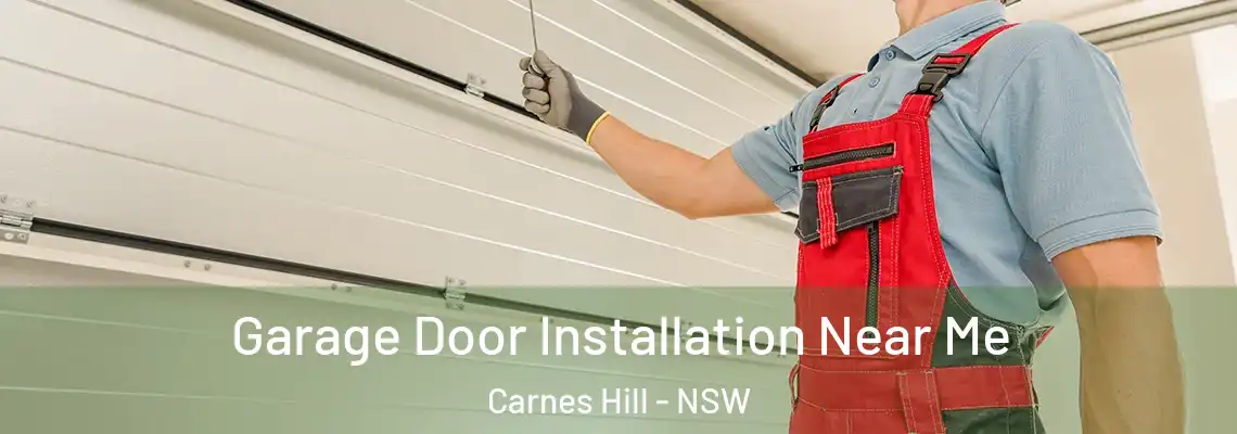 Garage Door Installation Near Me Carnes Hill - NSW