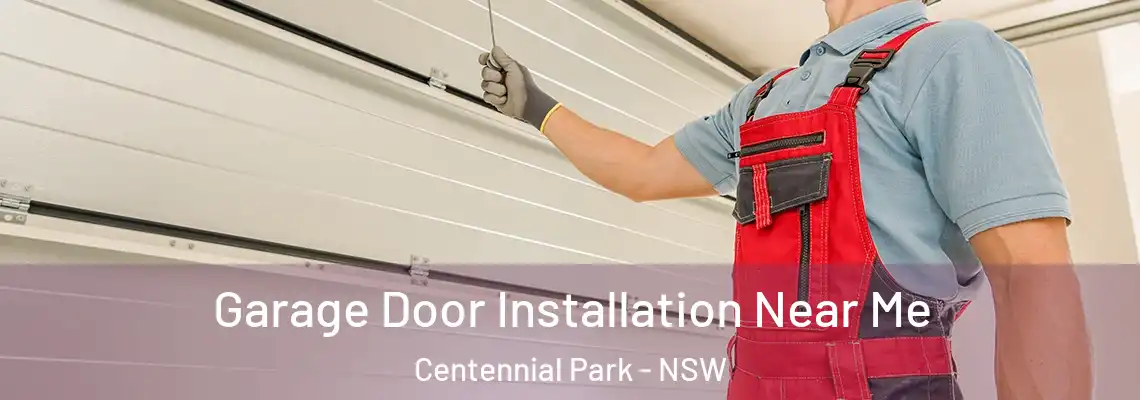 Garage Door Installation Near Me Centennial Park - NSW
