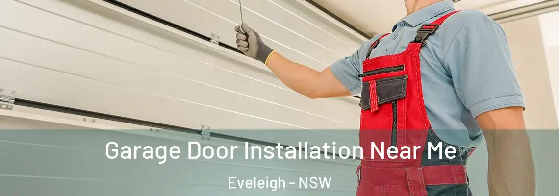  Garage Door Installation Near Me Eveleigh - NSW